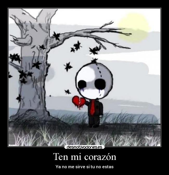 Ten mi corazón - Ya no me sirve si tu no estas