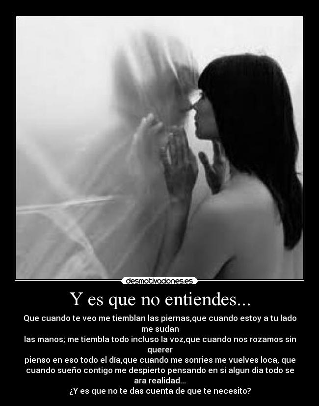 Y es que no entiendes... -