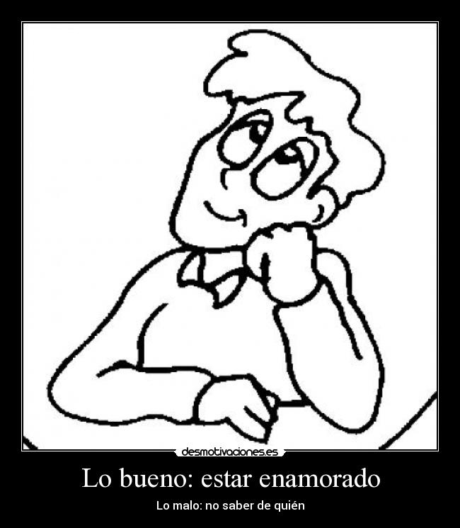 Lo bueno: estar enamorado - 