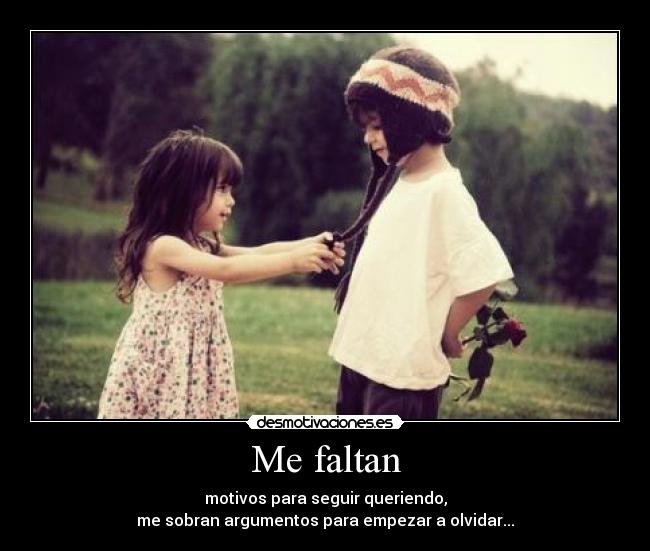 Me faltan -