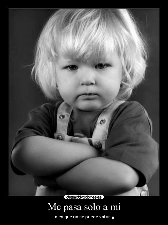 Me pasa solo a mi - o es que no se puede votar..¡¡