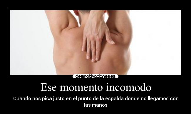 Ese momento incomodo -