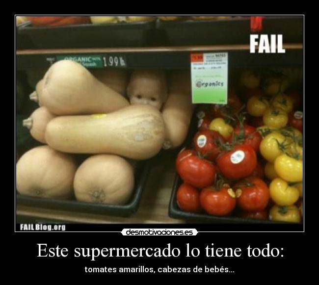 Este supermercado lo tiene todo: -