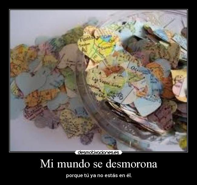 Mi mundo se desmorona - 