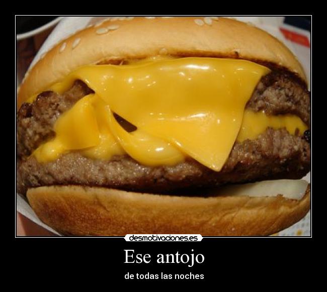 Ese antojo -