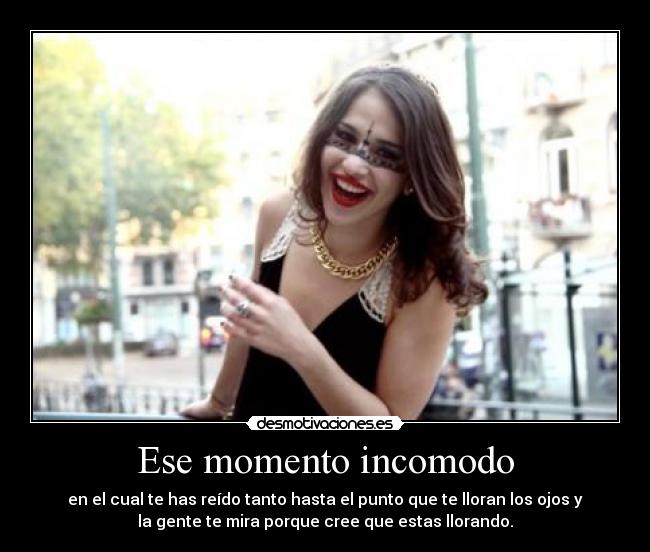Ese momento incomodo - 