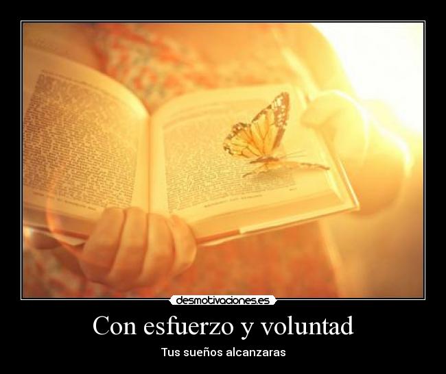Con esfuerzo y voluntad - 