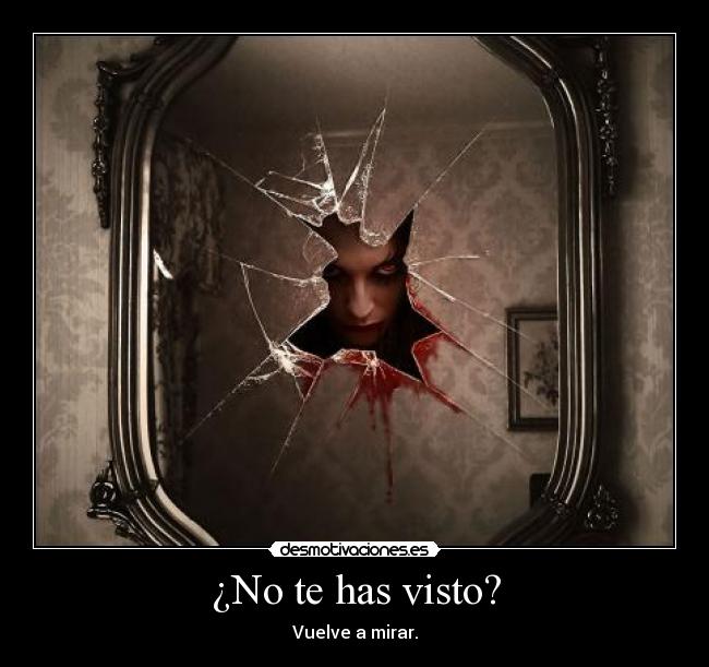 ¿No te has visto? - 