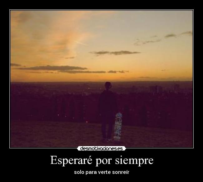 Esperaré por siempre -