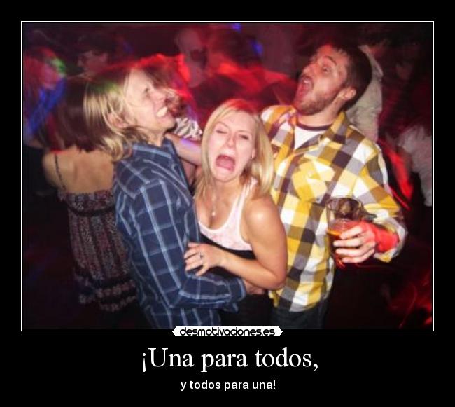 ¡Una para todos, - 