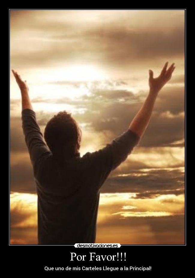 Por Favor!!! - Que uno de mis Carteles Llegue a la Principal!