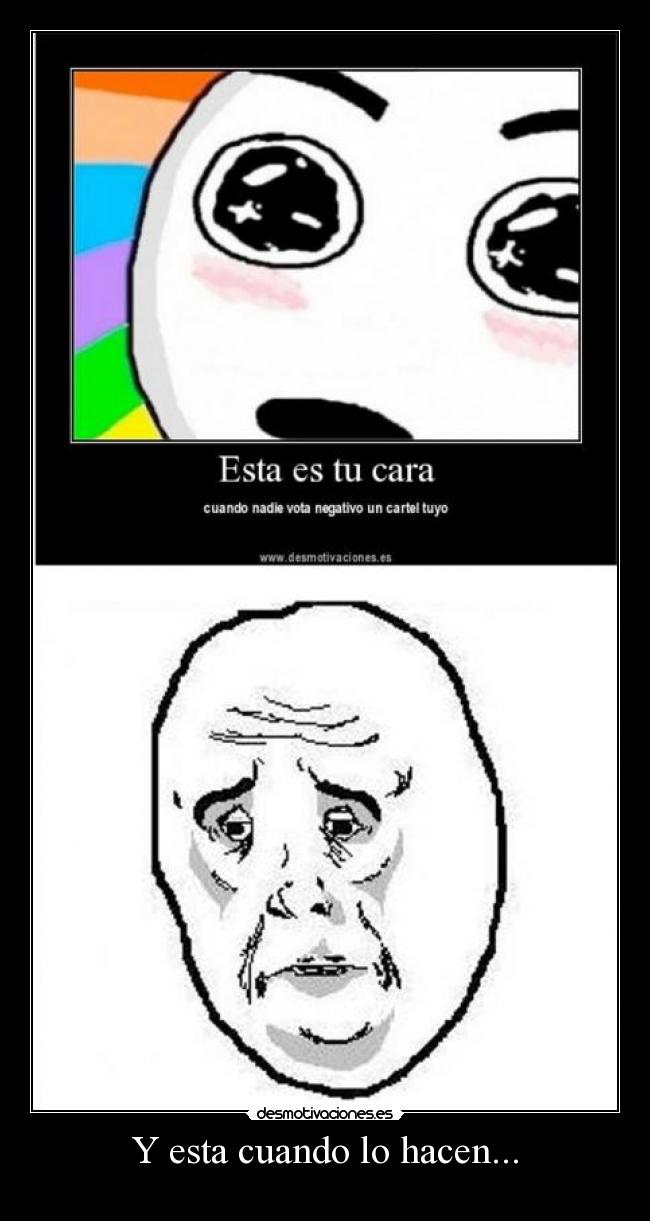 Y esta cuando lo hacen... - 