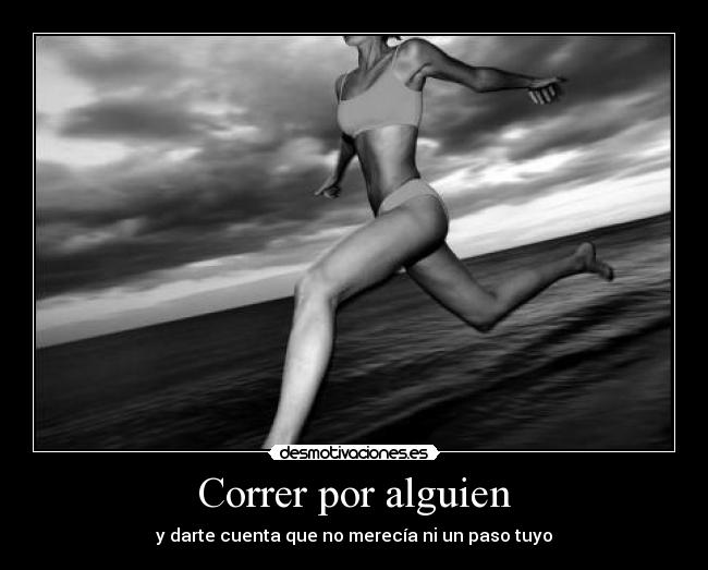 Correr por alguien - 