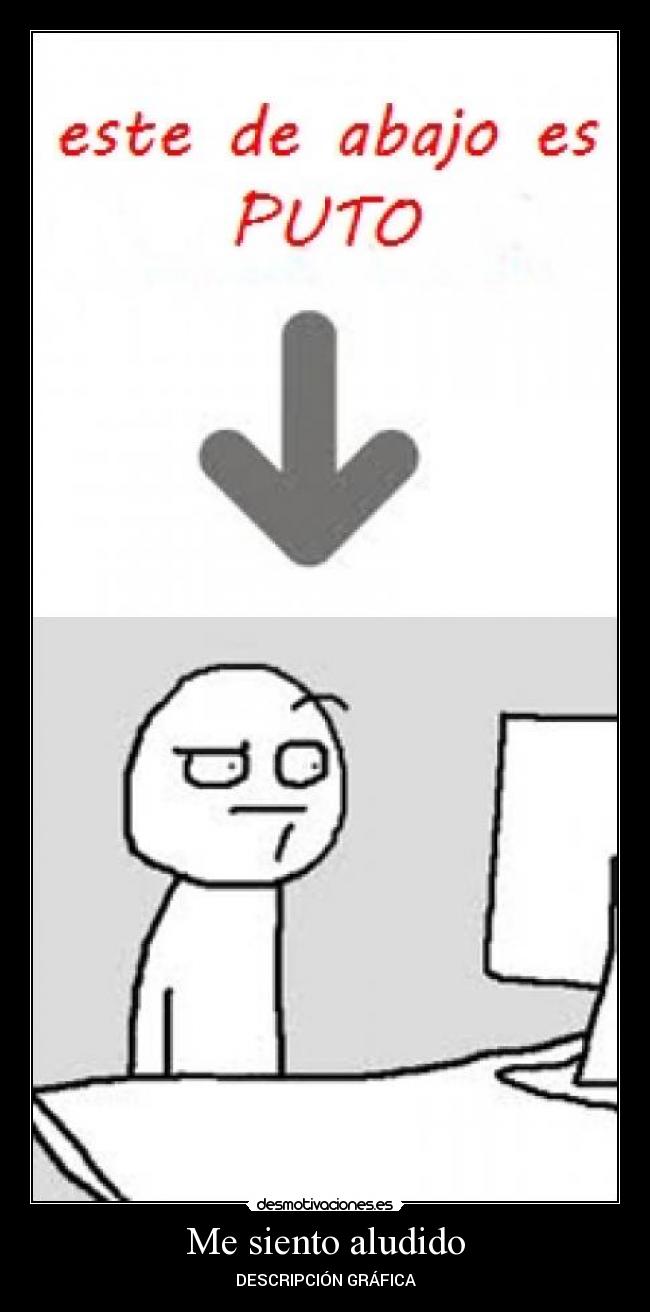Me siento aludido - DESCRIPCIÓN GRÁFICA
