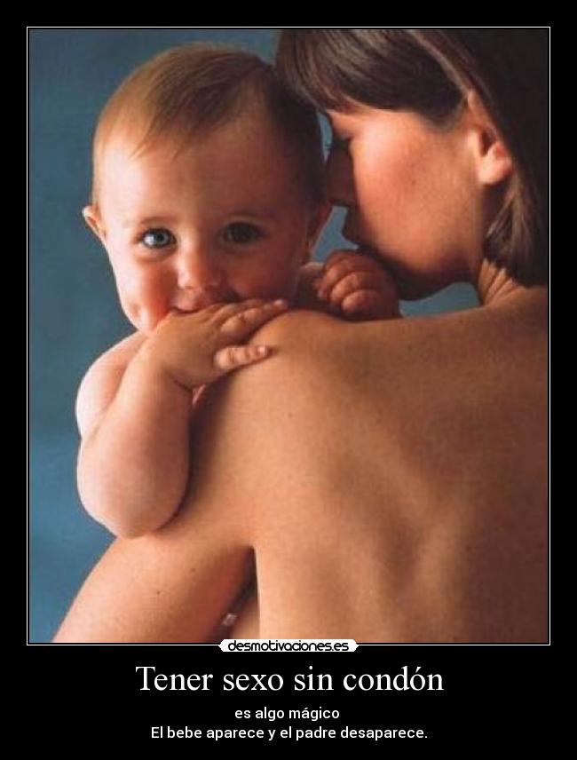 Tener sexo sin condón -