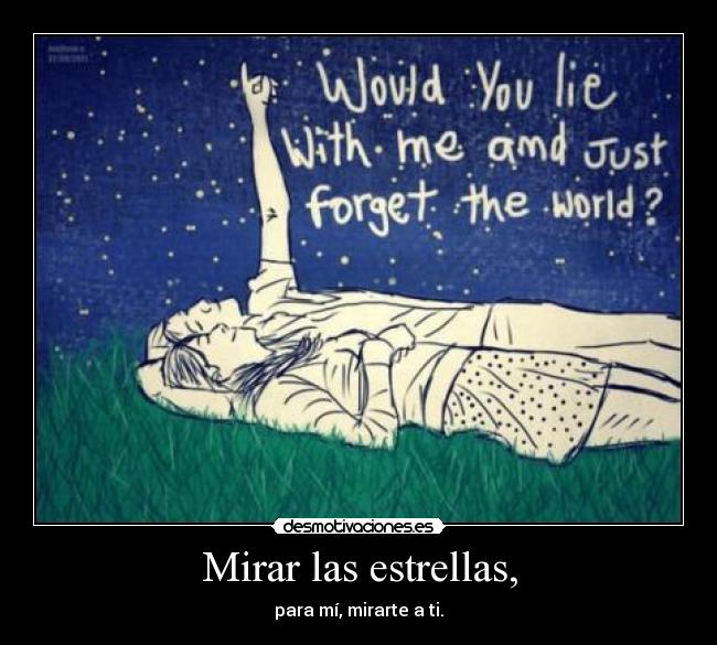 Mirar las estrellas, -
