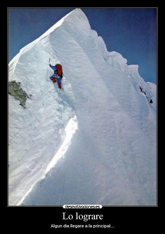 Lo lograre - Algun dia llegare a la principal....