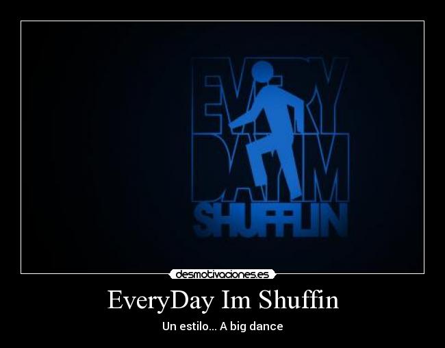 carteles everydayimshufflin desmotivaciones