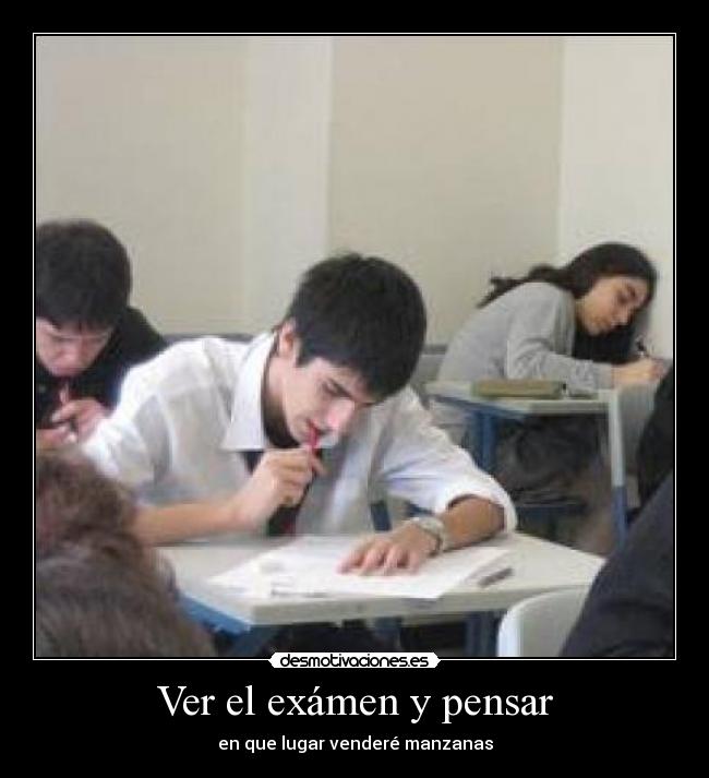 Ver el exámen y pensar - 