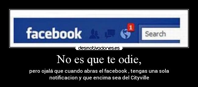 No es que te odie, - 