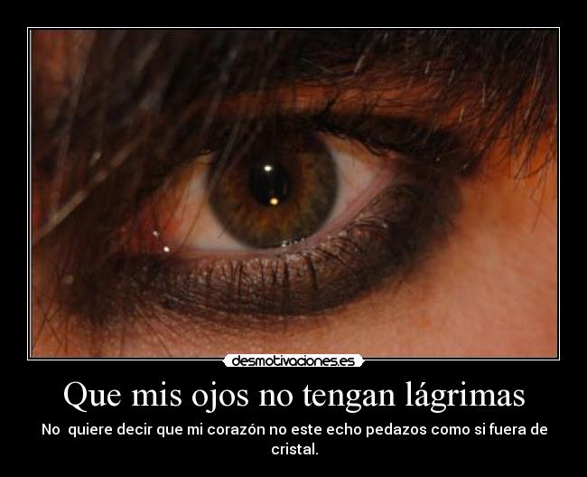 Que mis ojos no tengan lágrimas -