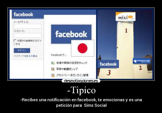 -Tipico - -Recibes una notificación en facebook, te emocionas y es una
petición para  Sims Social