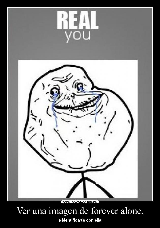 Ver una imagen de forever alone, - 