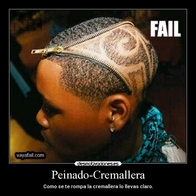 Peinado-Cremallera - Como se te rompa la cremallera lo llevas claro.