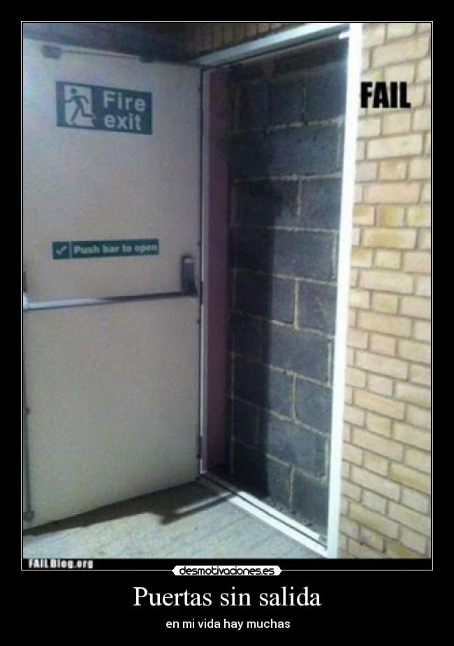 Puertas sin salida - en mi vida hay muchas