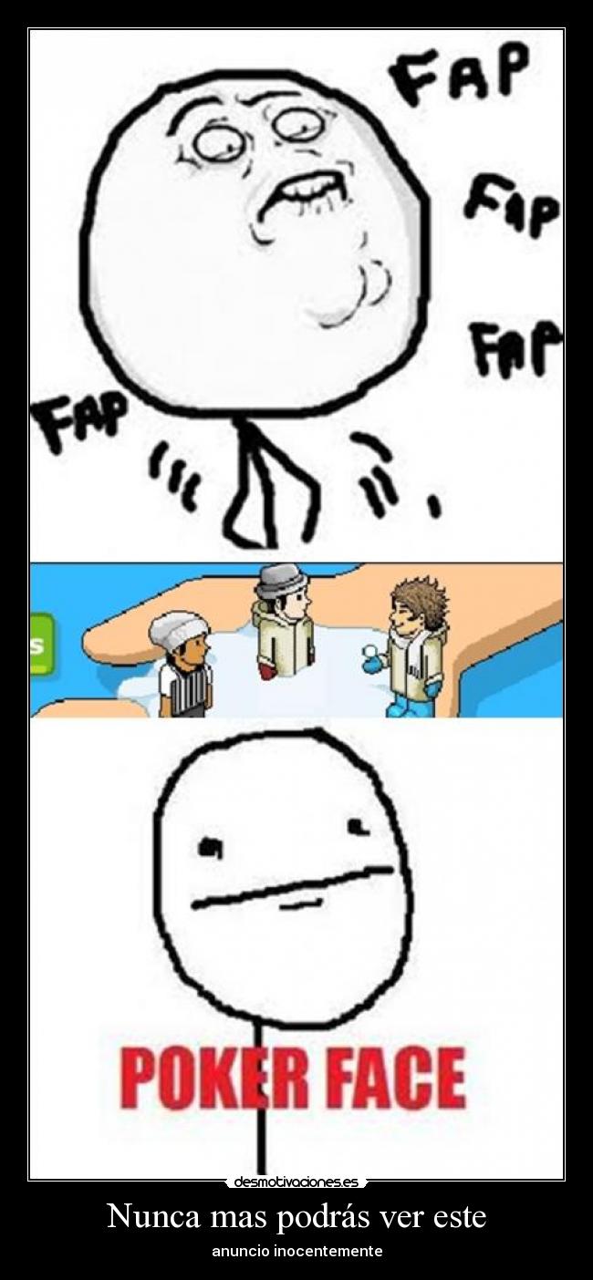 Nunca mas podrás ver este - anuncio inocentemente