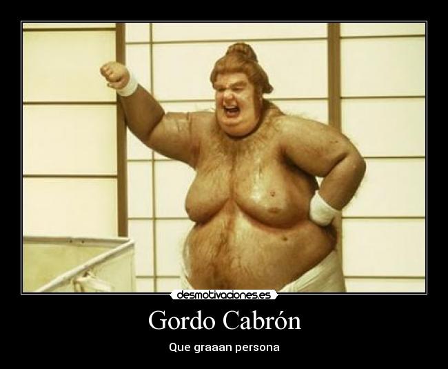 Gordo Cabrón -