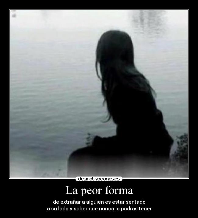 La peor forma -