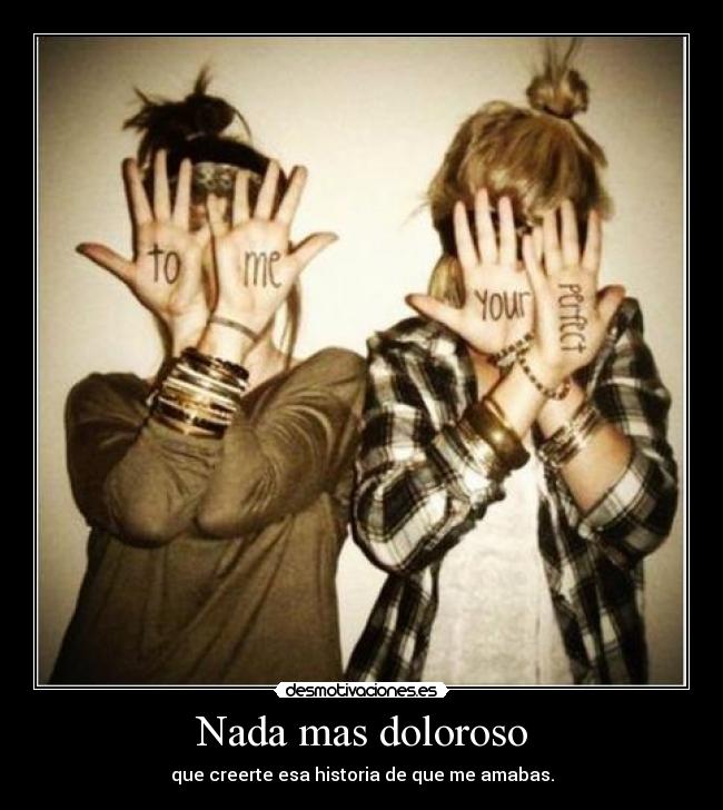 Nada mas doloroso -