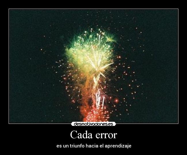 Cada error - es un triunfo hacia el aprendizaje