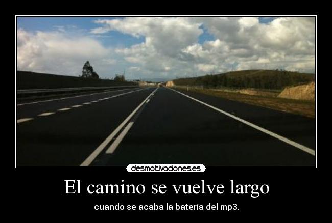 El camino se vuelve largo - 