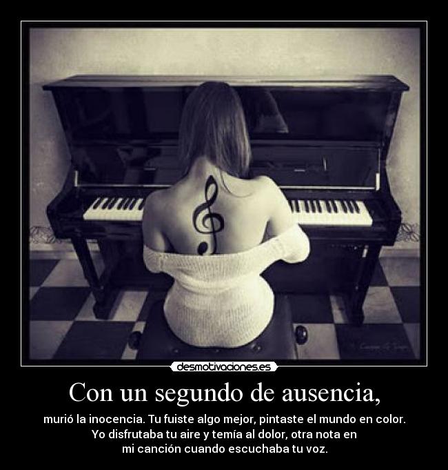 Con un segundo de ausencia, -