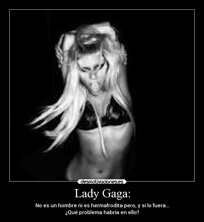 Lady Gaga: - 