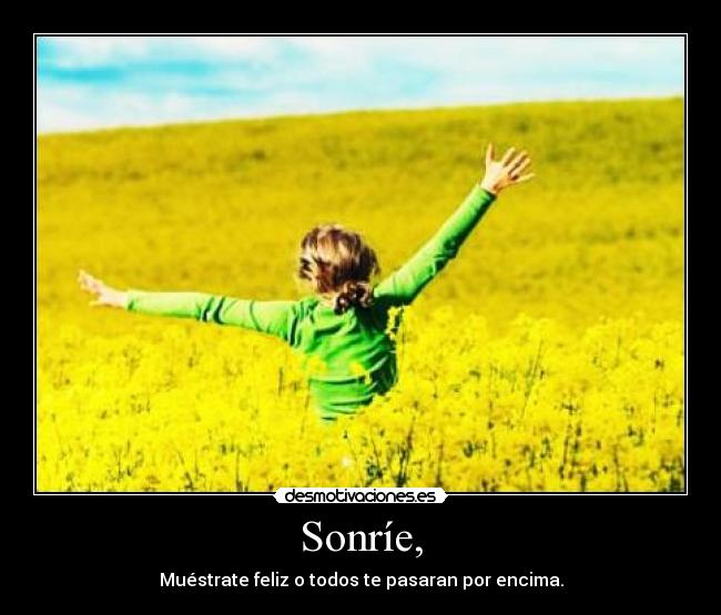 Sonríe, - 