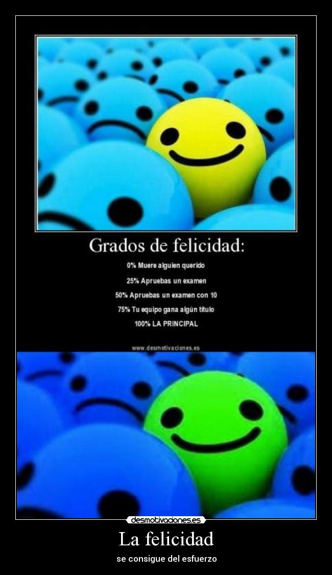 La felicidad - se consigue del esfuerzo