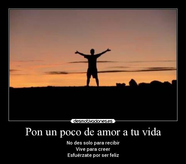 Pon un poco de amor a tu vida - 