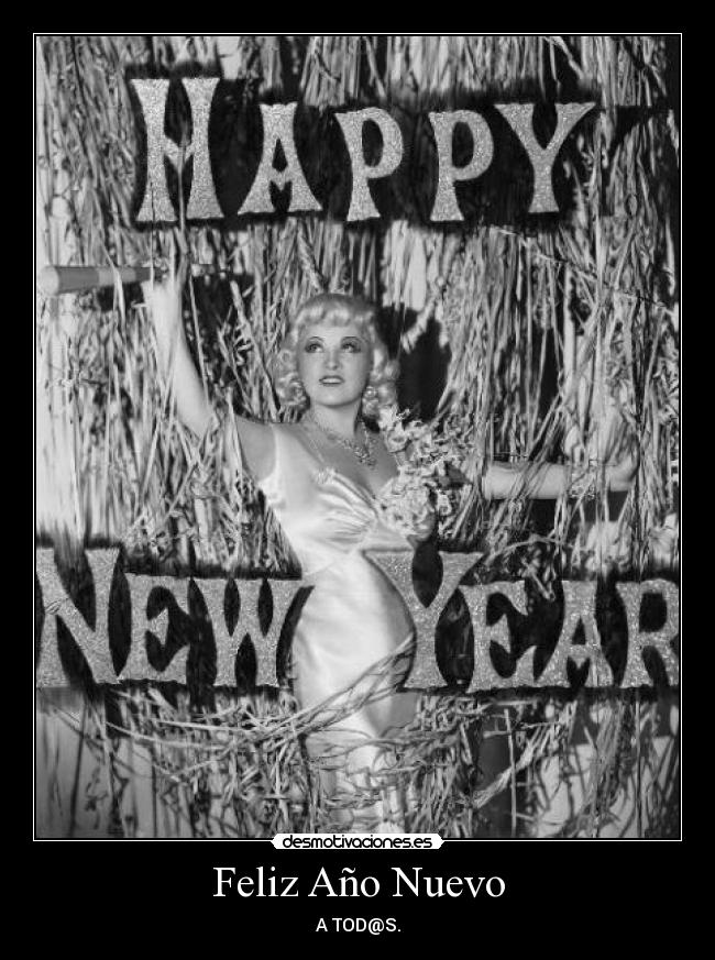 Feliz Año Nuevo - A TOD@S.