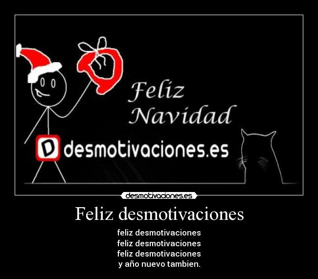 Feliz desmotivaciones -