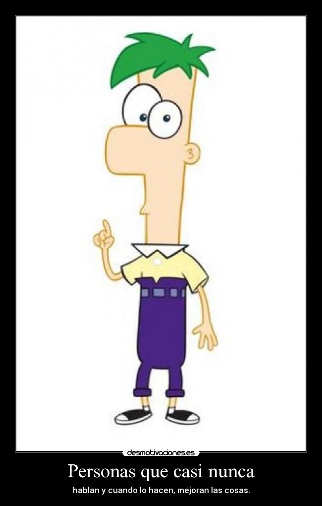 Personas que casi nunca -