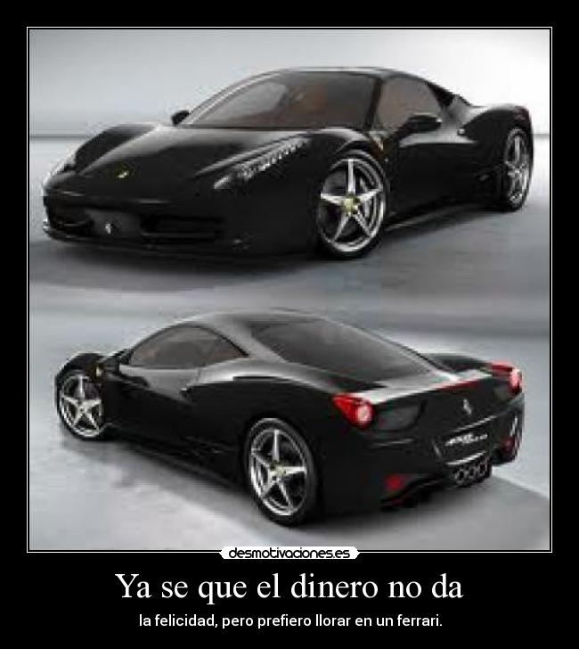 Ya se que el dinero no da -