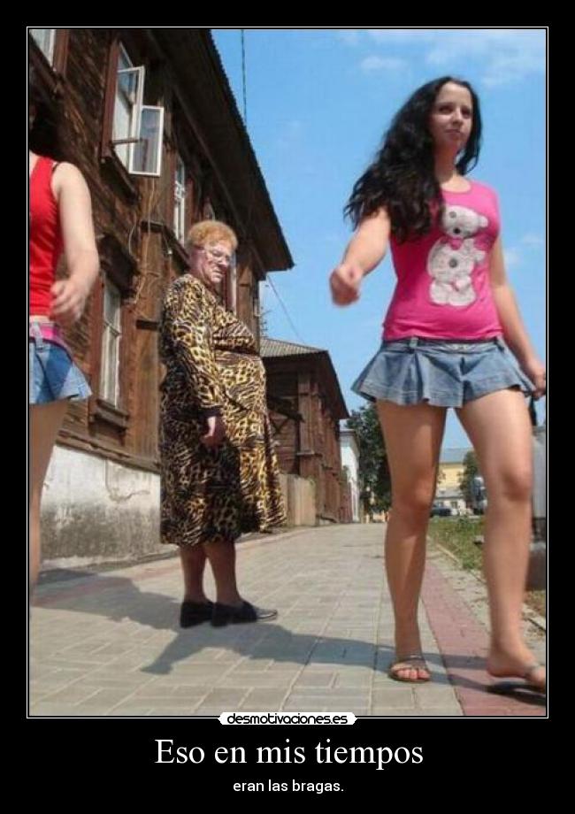 Eso en mis tiempos -