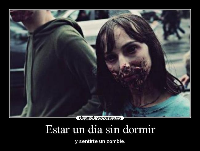 Estar un día sin dormir - 
