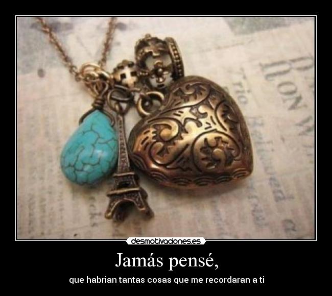 Jamás pensé, - 