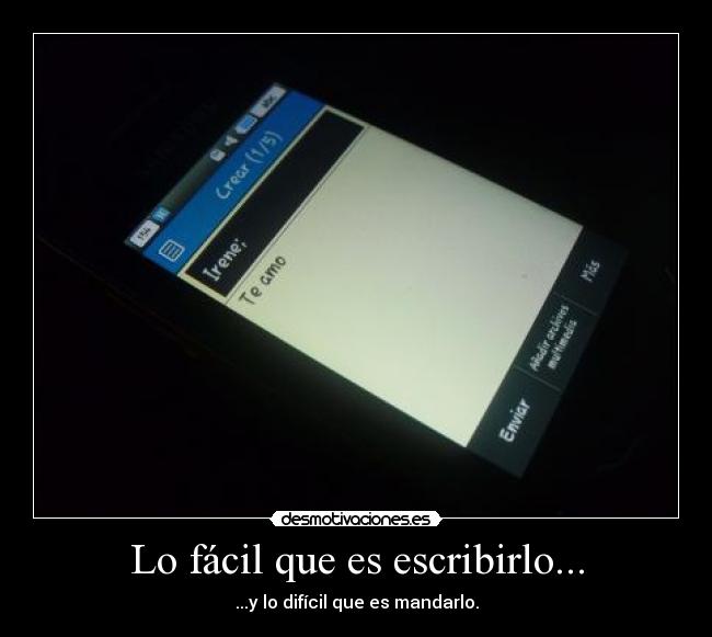 Lo fácil que es escribirlo... -