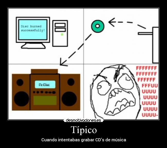 Típico - Cuando intentabas grabar CDs de música