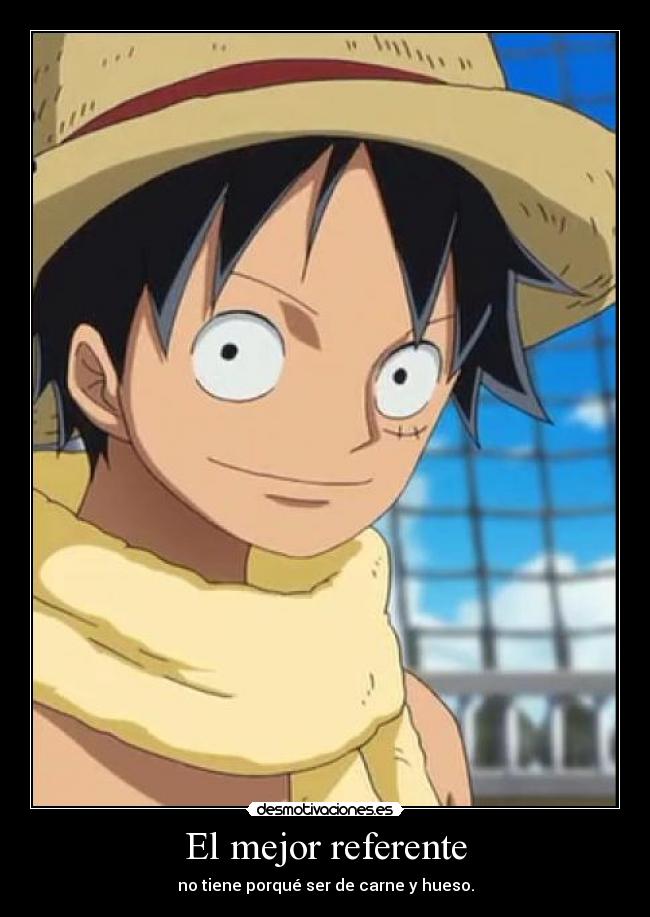 El mejor referente - no tiene porqué ser de carne y hueso.
